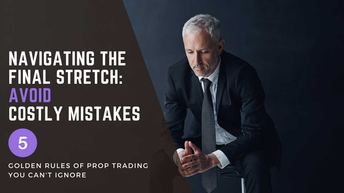 Rule #5: Navigating the final stretch: avoid costly mistakes