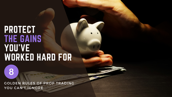 Rule #8: Protect the gains you’ve worked hard for